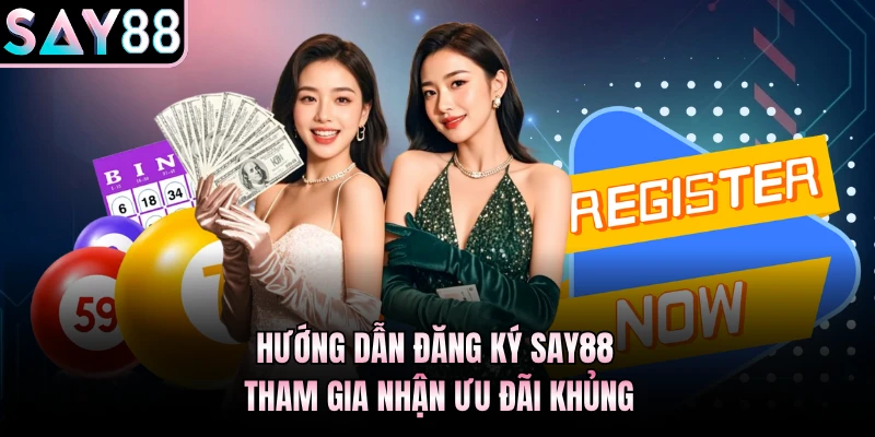 Đăng ký Say88