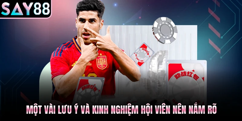 Một vài lưu ý và kinh nghiệm hội viên nên nắm rõ